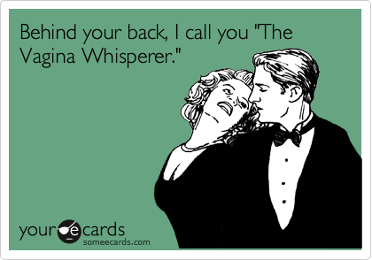 The Vagina Whisperer