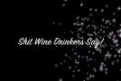 Fashion Haul Friday ~ Shit Wine Drinkers Say and a Fashion Winner
